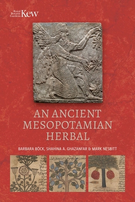An Ancient Mesopotamian Herbal - Barbara Boeck