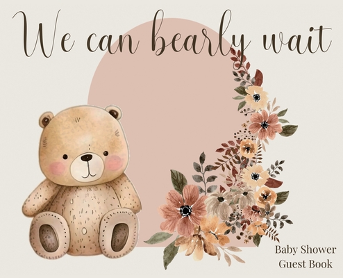 Coperta cărții 'We Can Bearly Wait, Baby Shower hardback Guest Book (landscape) - Lulu And Bell'