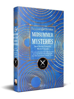 Midsummer Mysteries Short Stories: From the Crime Writers Association - Martin Edwards