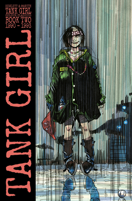 Tank Girl: Color Classics Book 2 1990-1993 - Alan Martin
