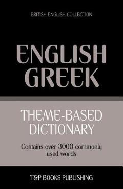 Poza produsului Theme-based dictionary British English-Greek - 3000 words - Andrey Taranov