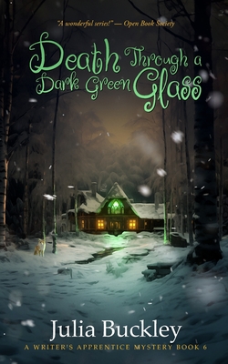 Death Through a Dark Green Glass - Julia Buckley