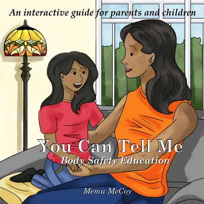 You Can Tell Me: Body Safety Education - Memu Mccoy