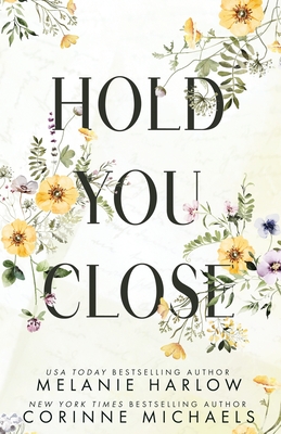 Hold You Close - Melanie Harlow