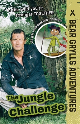 The Jungle Challenge: Volume 3 - Bear Grylls