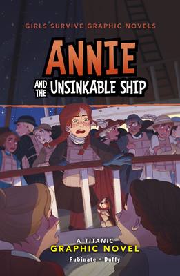 Annie and the Unsinkable Ship: A Titanic Graphic Novel - Isabelle Duffy