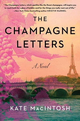 The Champagne Letters - Kate Macintosh