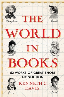 The World in Books: 52 Works of Great Short Nonfiction - Kenneth C. Davis