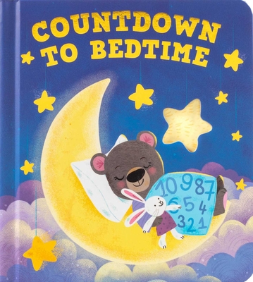 Countdown to Bedtime - Grace Baranowski