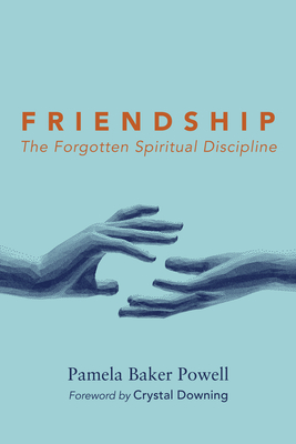 Friendship - Pamela Baker Powell