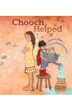 Chooch Helped - Andrea L. Rogers