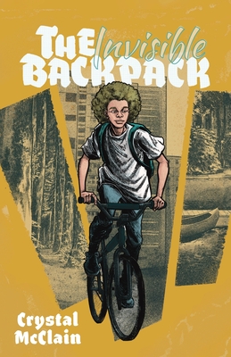 The Invisible Backpack - Crystal Mcclain