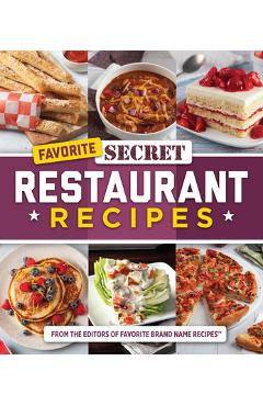 Coperta cărții 'Favorite Secret Restaurant Recipes - Publications International Ltd'