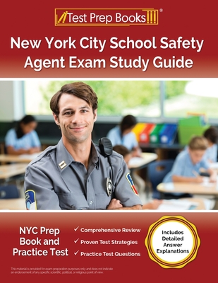 New York City School Safety Agent Exam Study Guide: NYC Prep Book and Practice Test [Includes Detailed Answer Explanations] - Lydia Morrison