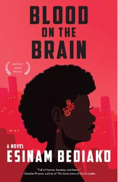 Blood on the Brain - Esinam Bediako