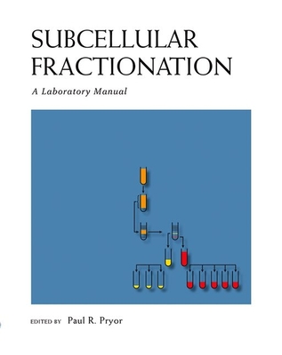 Coperta cărții 'Subcellular Fractionation: A Laboratory Manual - Paul Pryor'