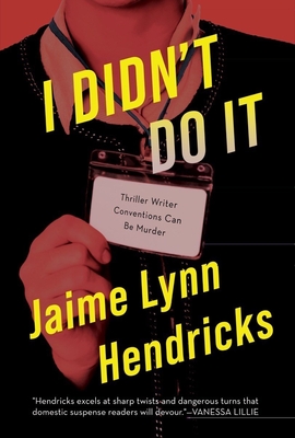 I Didn't Do It - Jaime Lynn Hendricks