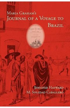 Coperta cărții 'Maria Graham's Journal of a Voyage to Brazil - Maria Graham'