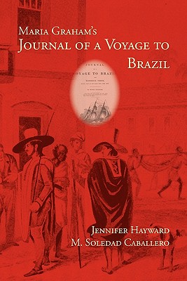 Coperta cărții 'Maria Graham's Journal of a Voyage to Brazil - Maria Graham'