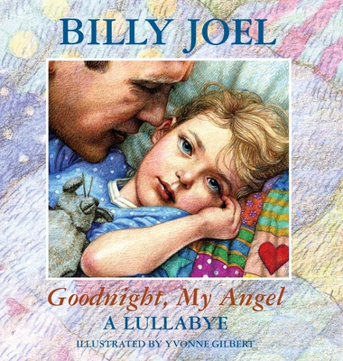 Goodnight, My Angel - A Lullaby - Billy Joel