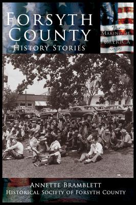 Forsyth County: History Stories - Annette Bramblette