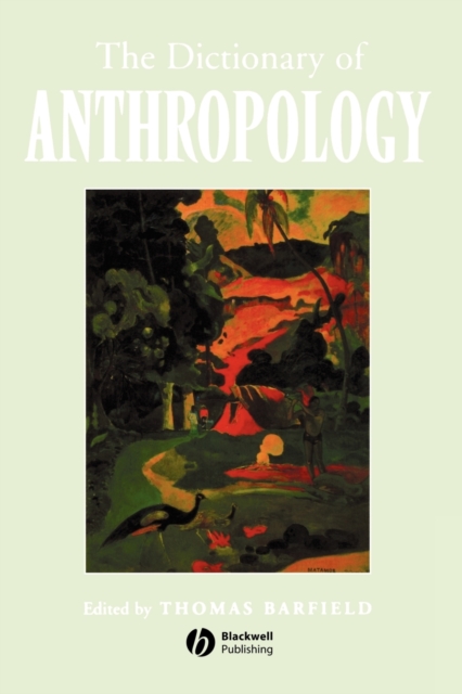 The Dictionary of Anthropology - Thomas Barfield