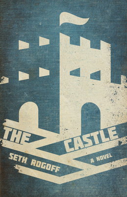 The Castle - Seth Rogoff