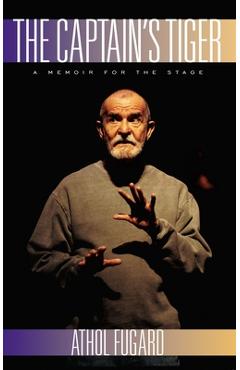 Coperta cărții 'The Captain's Tiger - Athol Fugard'