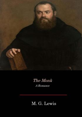 Coperta cărții 'The Monk - M. G. Lewis'