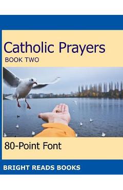 Coperta cărții 'Catholic Prayers Book 2: Gigantic Print Edition - 80-point Font'