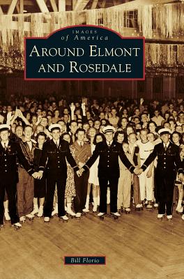 Around Elmont and Rosedale - Bill Florio