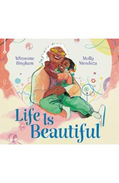 Life Is Beautiful - Winsome Bingham