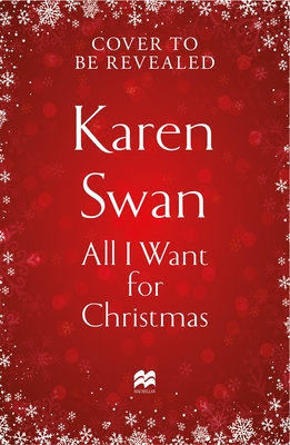 All I Want for Christmas - Karen Swan