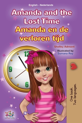 Coperta cărții 'Amanda and the Lost Time (English Dutch Bilingual Children's Book) - Shelley Admont'