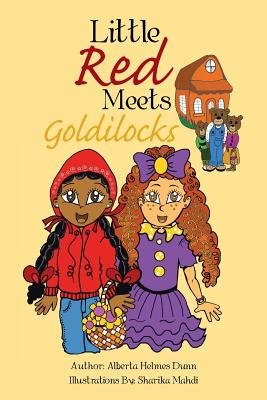 Little Red Meets Goldilocks - Alberta Helmes Dunn