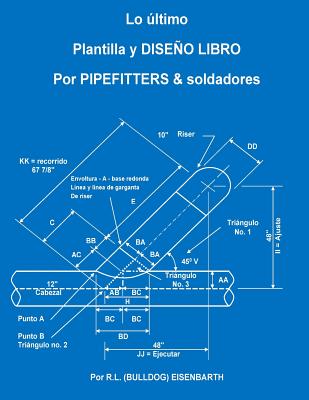 La ltima PLANTILLA Y DISE O LIBRO PARA PIPEFITTERS & soldadores - R. L. Bulldog Eisenbarth