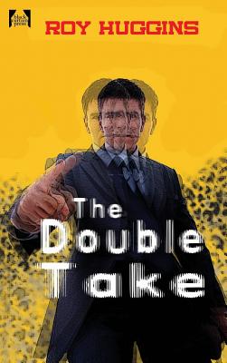 The Double Take - Roy Huggins