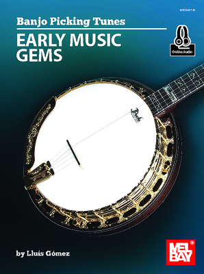 Banjo Picking Tunes - Early Music Gems - Lluis Gomez