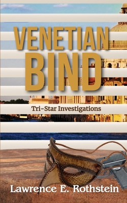 Venetian Bind - Lawrence E. Rothstein