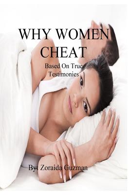 Why Women Cheat - Zoraida Guzman