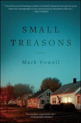 Coperta cărții 'Small Treasons - Mark Powell'