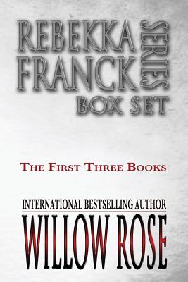 Rebekka Franck Series Box Set: The First Three Books - Willow Rose