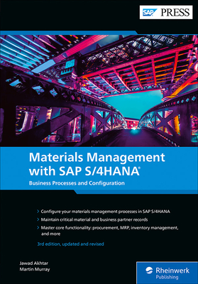 Materials Management with SAP S/4hana: Business Processes and Configuration - Jawad Akhtar