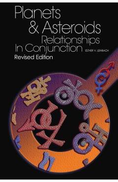 Coperta cărții 'Planets & Asteroids: Relationships In Conjunction - Kevin Leinbach'