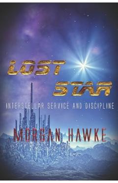 Coperta cărții 'Lost Star - Morgan Hawke'