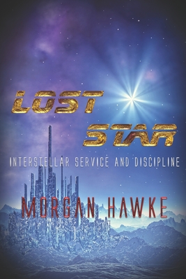 Coperta cărții 'Lost Star - Morgan Hawke'