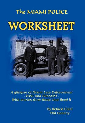 The Miami Police Worksheet - Phil Doherty