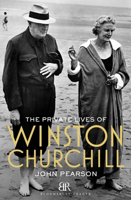The Private Lives of Winston Churchill - John Pearson