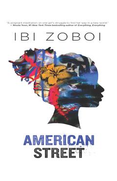 American Street - Ibi Zoboi
