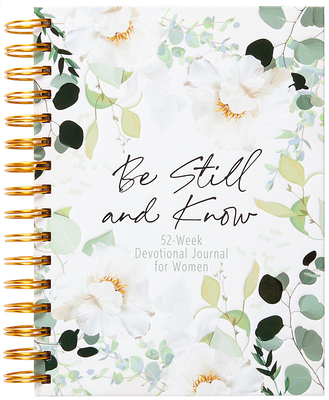 Be Still and Know: Weekly Devotional Journal for Women - Belle City Gifts